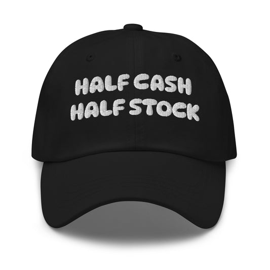 Embroidered "Half cash, half stock" text on a classic dad hat