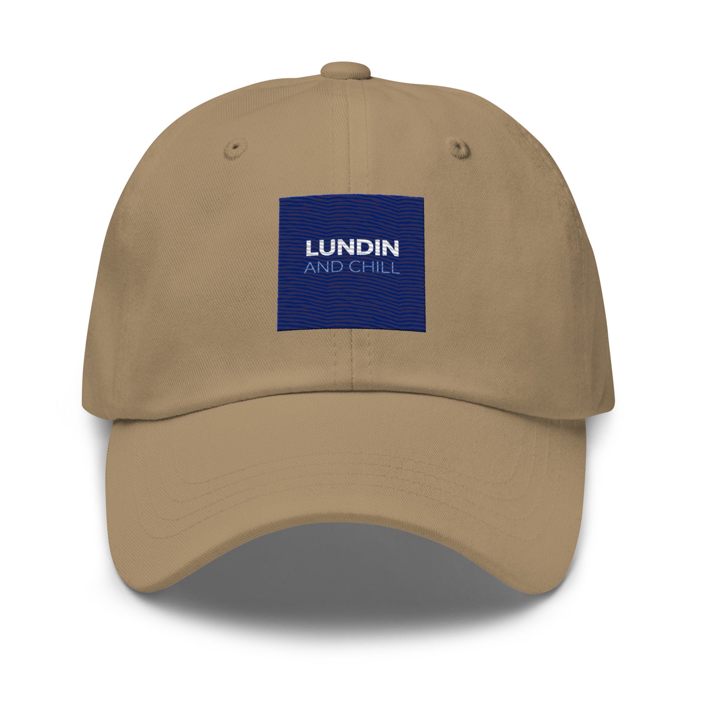 Embroidered "Lundin and Chill" text logo on a dad hat