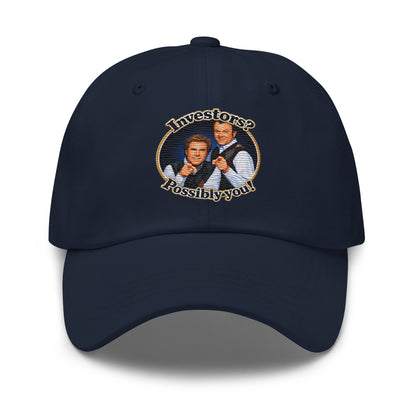 Classic dad hat with embroidered Step Brothers quote Investors? Possibly you!