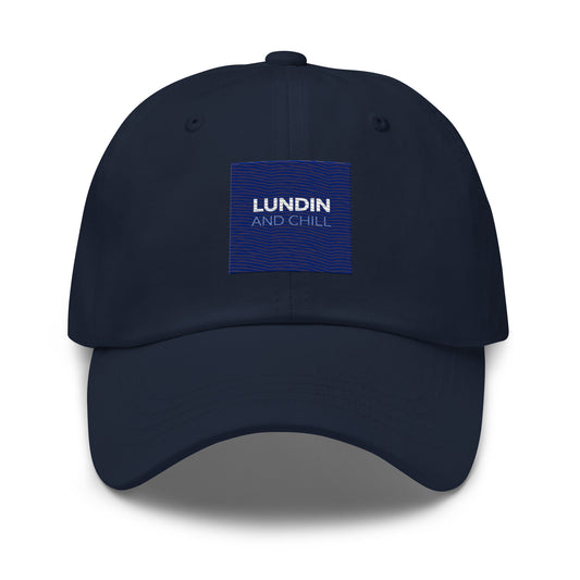 Embroidered "Lundin and Chill" text logo on a dad hat