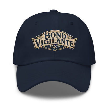 "Bond Vigilante" saloon-sign lettering on a dad hat