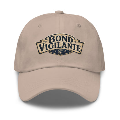 "Bond Vigilante" saloon-sign lettering on a dad hat