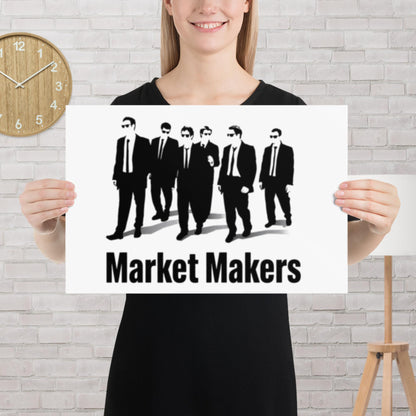 "Markets Makers" Reservoir Dogs-inspired trading matte poster