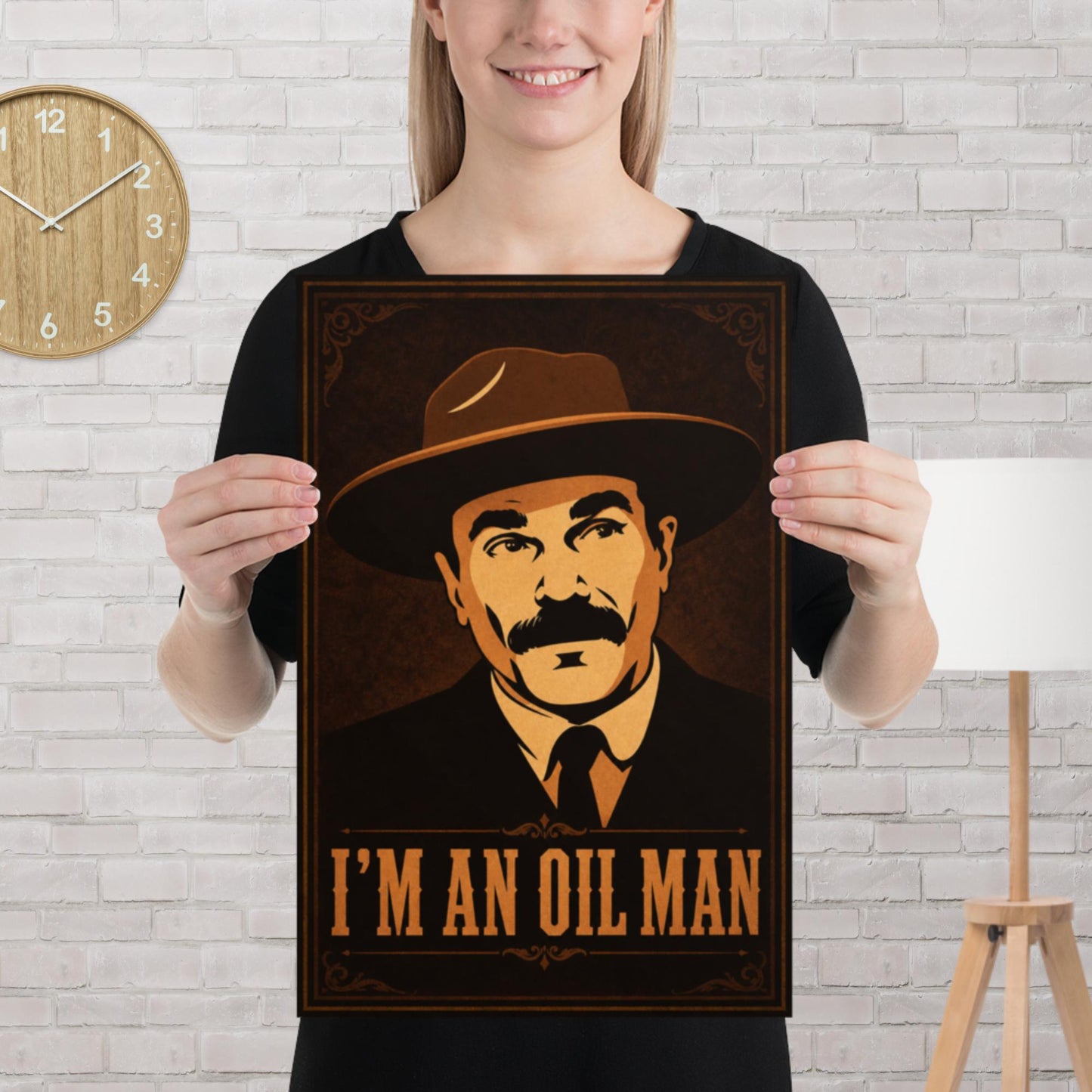 Matte poster with vintage oilman portrait illustration and I'm an Oil Man text