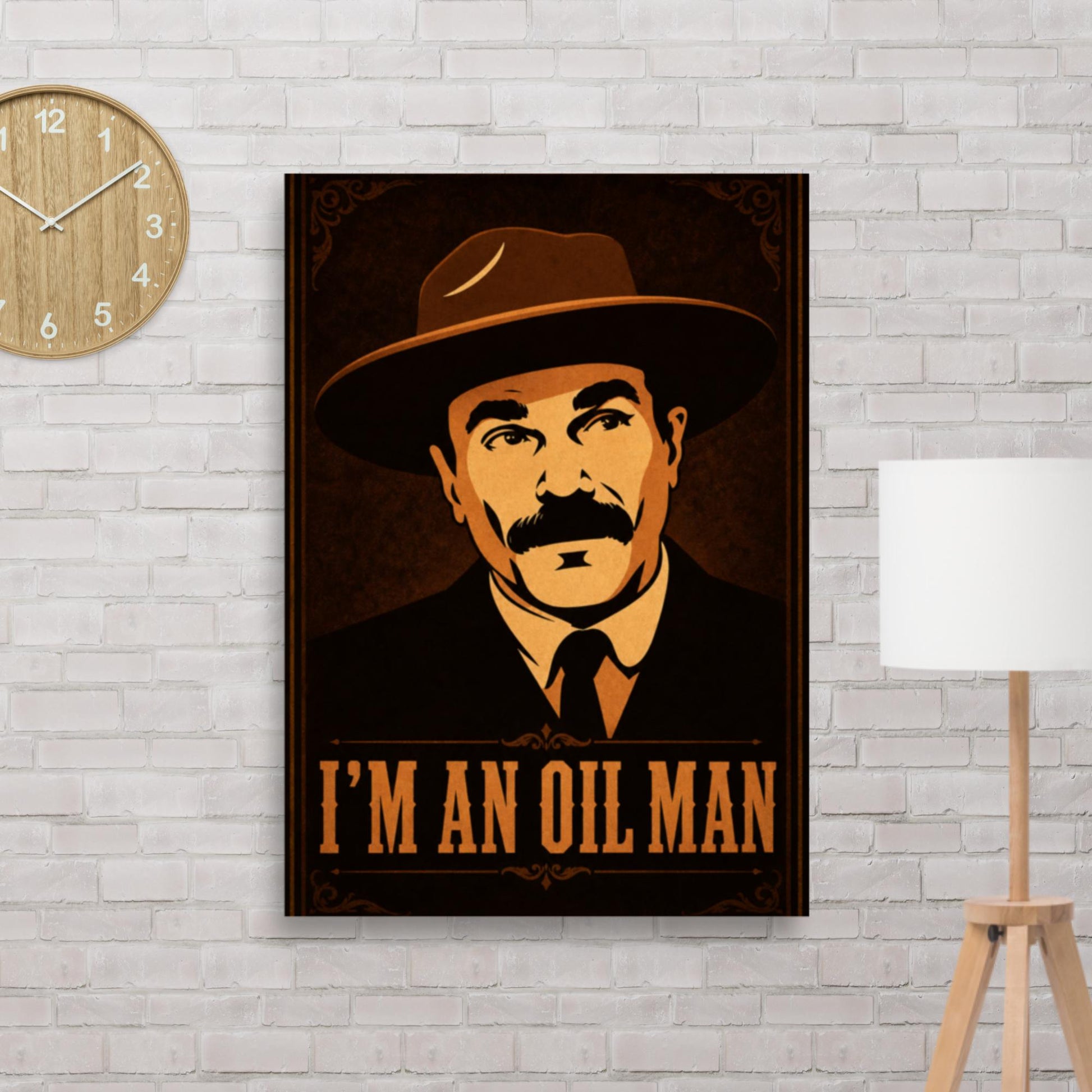Matte poster with vintage oilman portrait illustration and I'm an Oil Man text