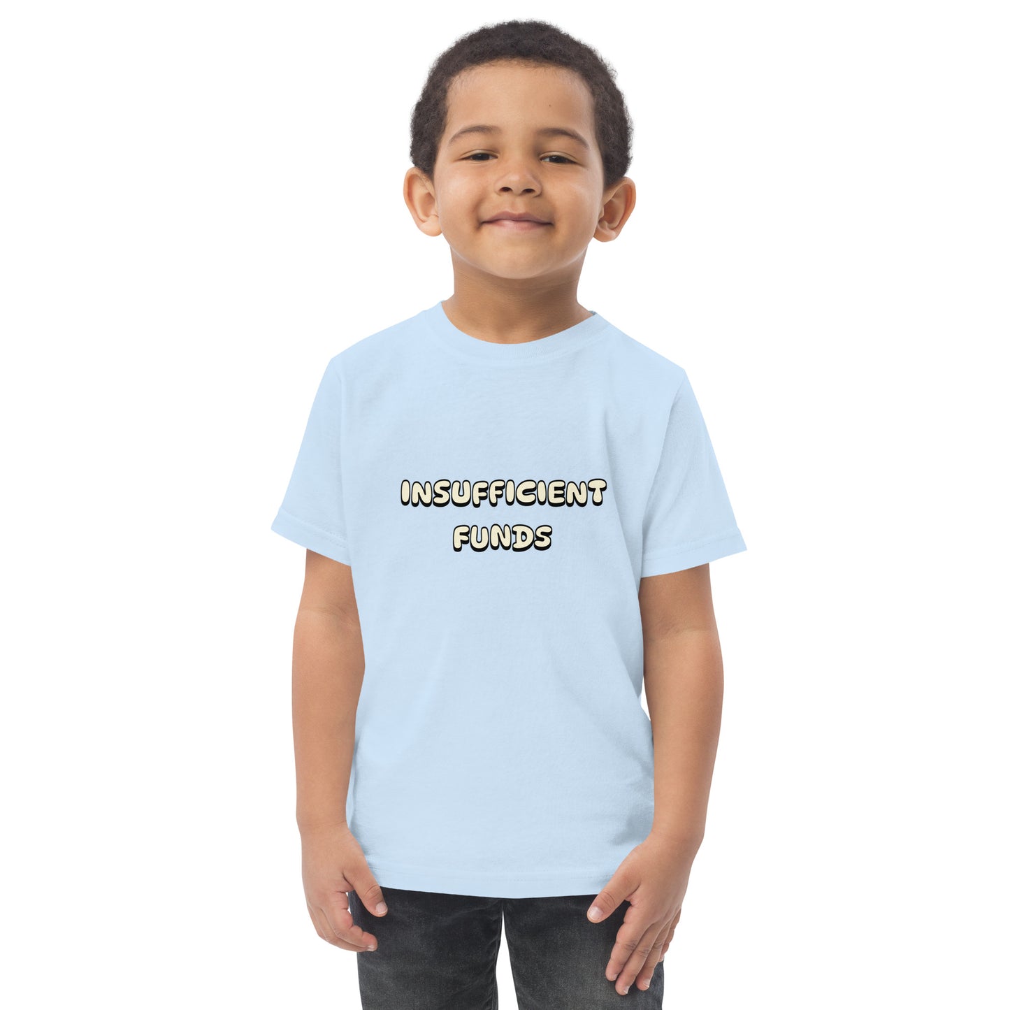 Toddler t-shirt with the words Insufficient Funds