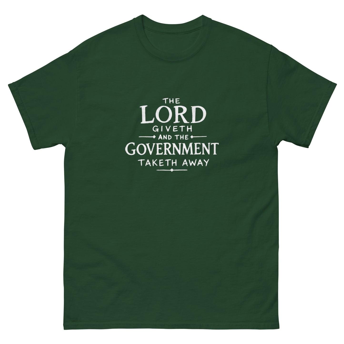 "The government taketh away" tax humor unisex t-shirt
