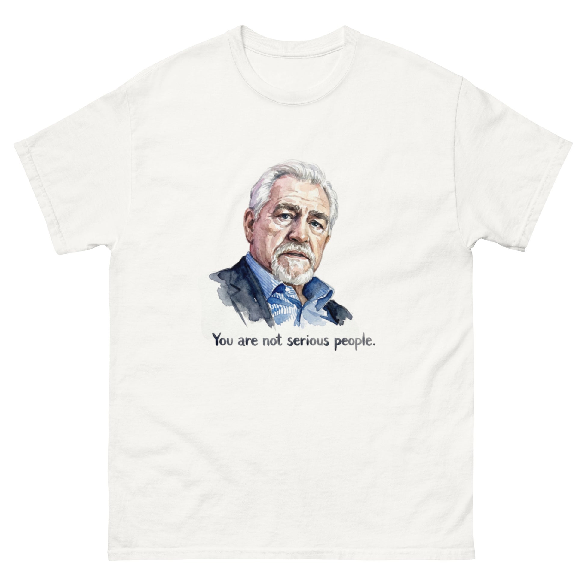Succession "You are not serious people" unisex t-shirt
