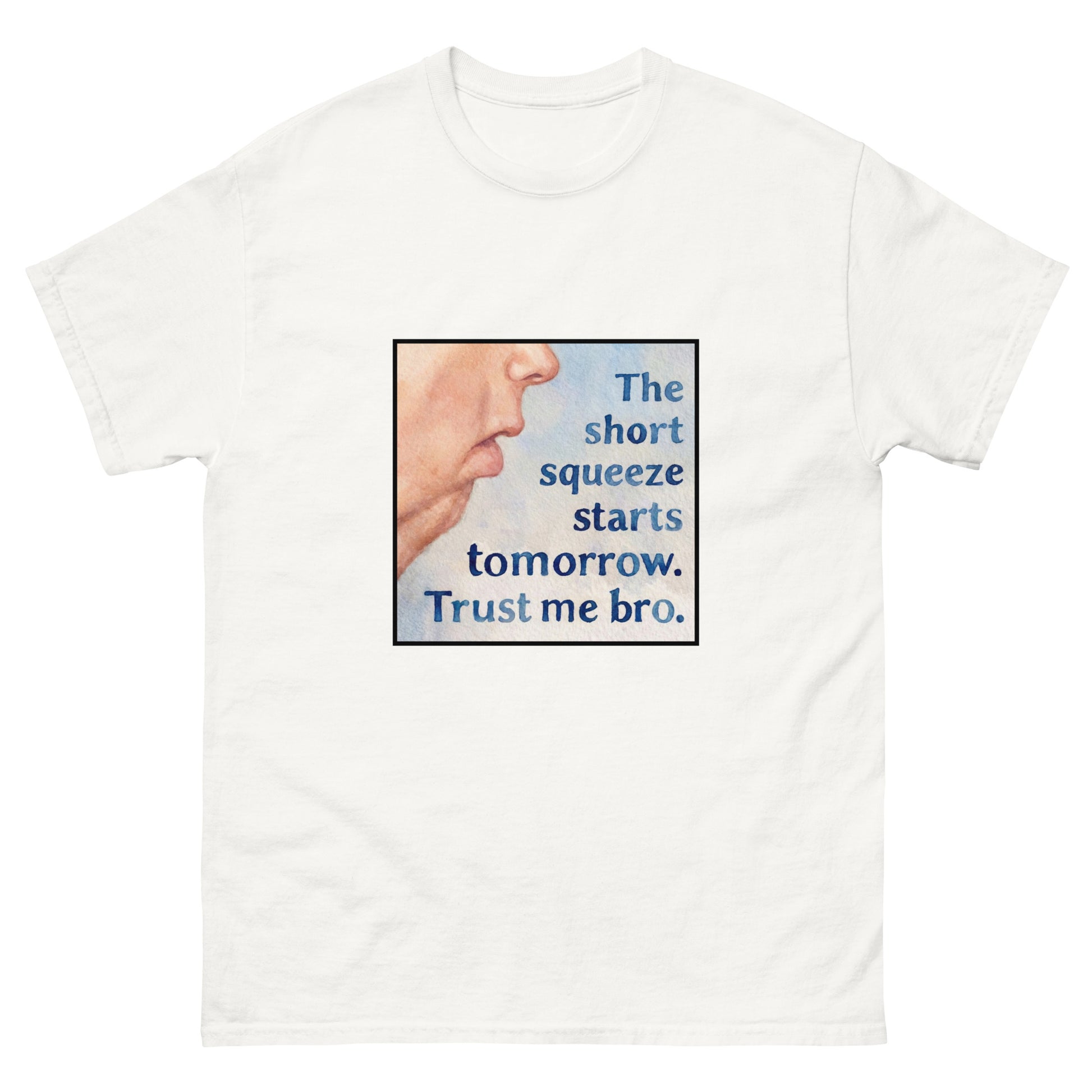 "Trust me bro Short squeeze" meme-trading unisex t-shirt