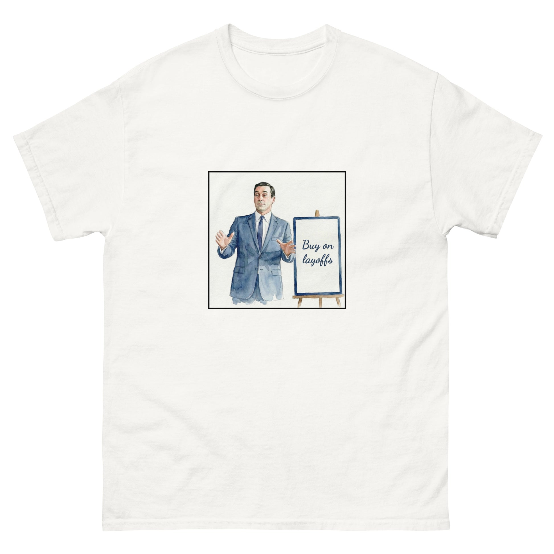 Mad Men "Buy on Layoffs" unisex t-shirt