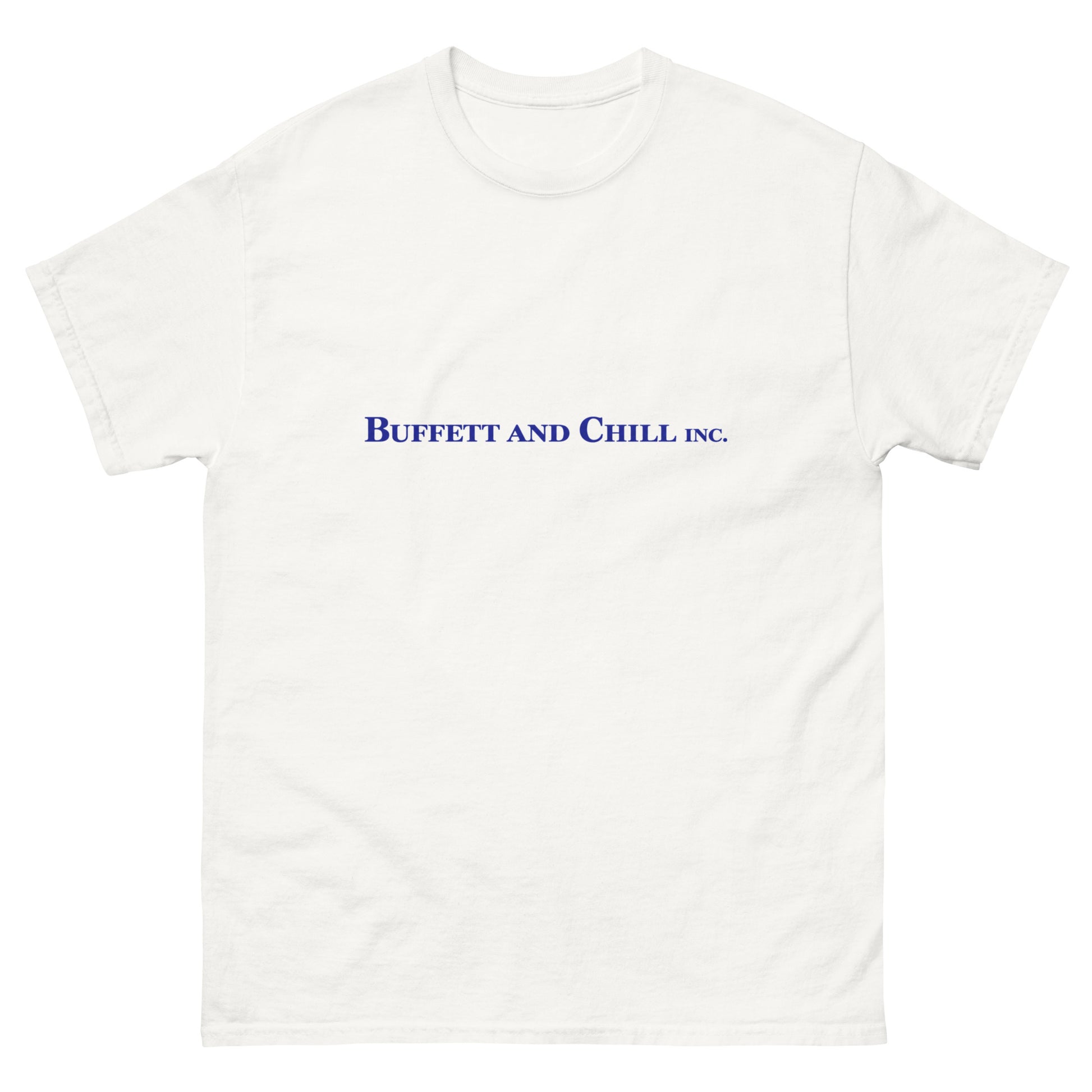 "Buffett and chill Inc." Buffett-style value-investing unisex t-shirt