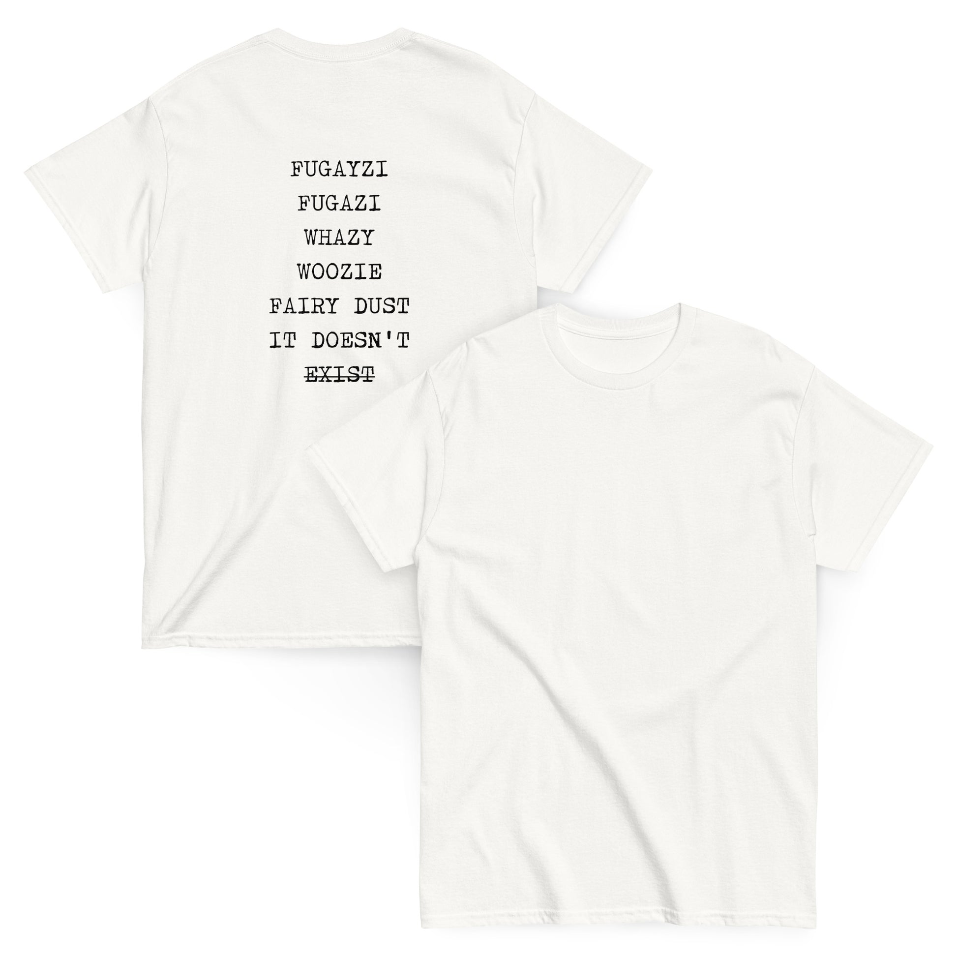 Front: FUGAZI Wolf of Wall Street unisex t-shirt in white, front view
Back:  Back print reading FUGAZI on a Wolf of Wall Street finance-humor t-shirt