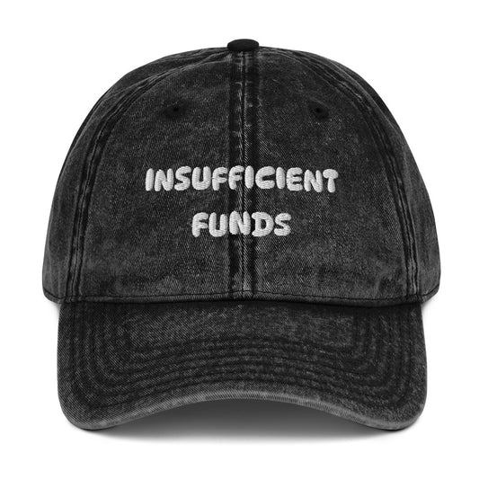 "Insufficient Funds" finance-humor vintage cotton twill cap