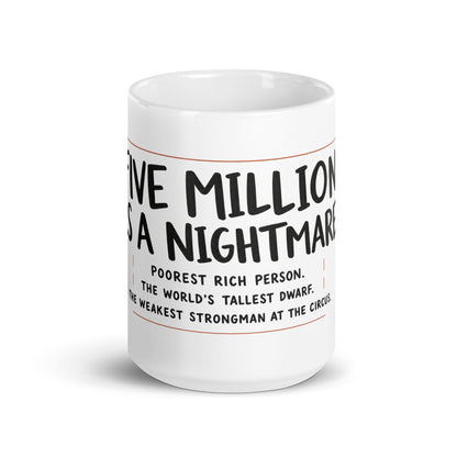 "Five million is a nightmare" Succession quote text on a ceramic mug